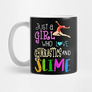 Just A Girl Who Loves Gymnastics And Slime Mug